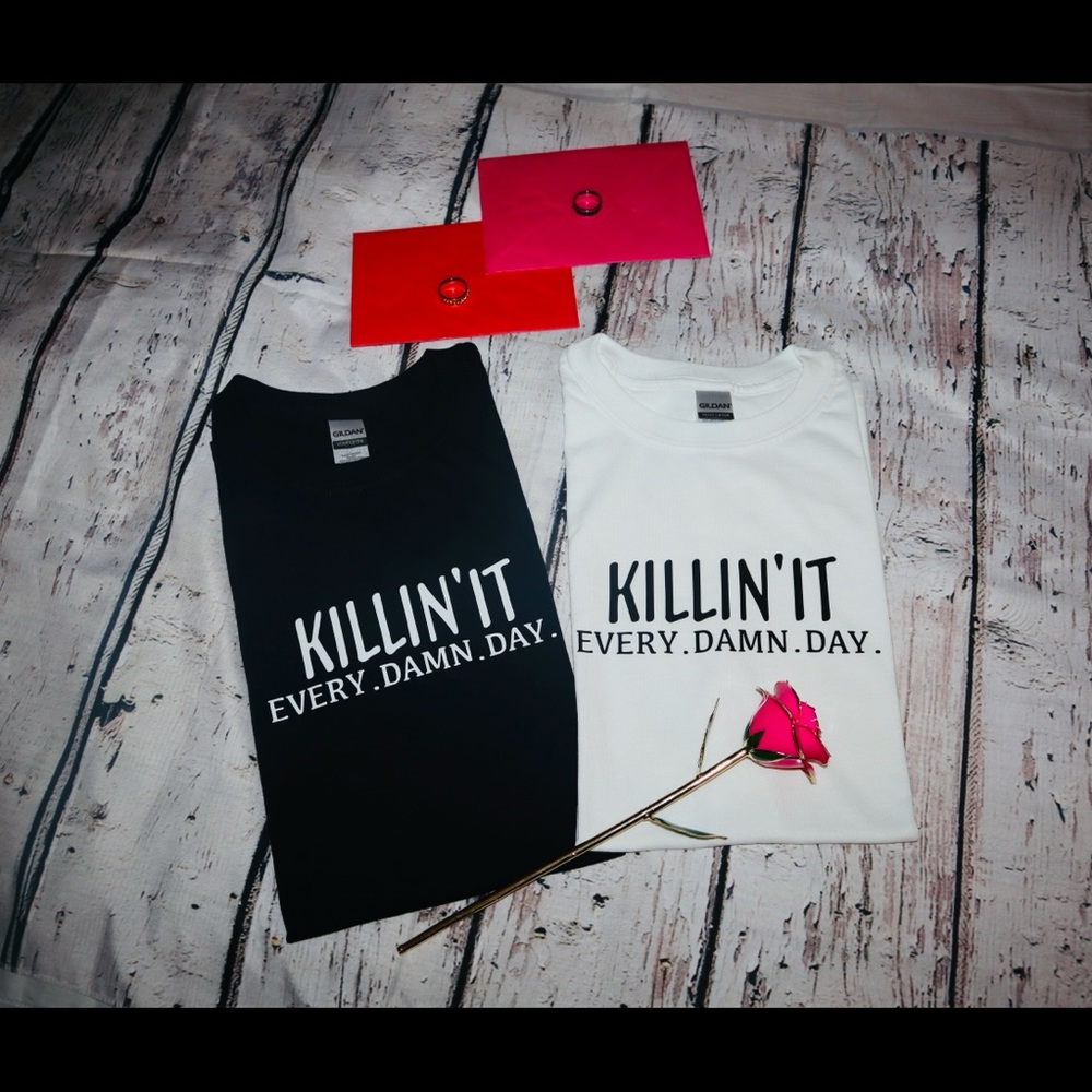 Killin’it every damn.day • Tshirt • Black&White • Gildan •Variety of sizes •